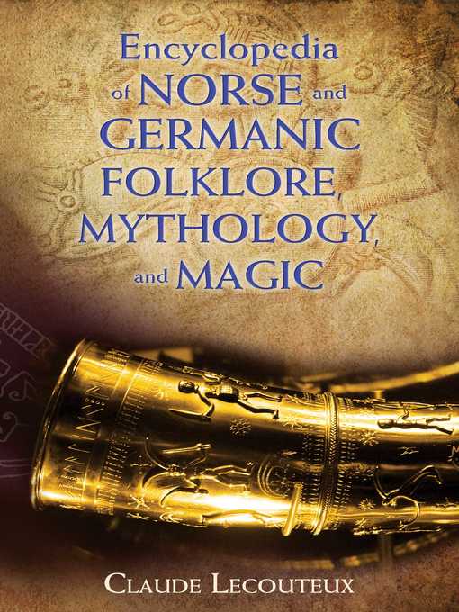 Title details for Encyclopedia of Norse and Germanic Folklore, Mythology, and Magic by Claude Lecouteux - Wait list